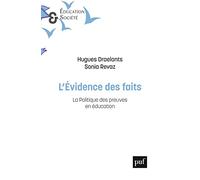 L'évidence des faits: La politique des preuves en éducation