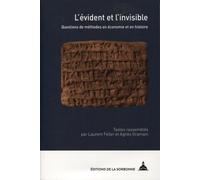 L'évident Et L'invisible - Questions De Méthodes En Économie Et En Histoire