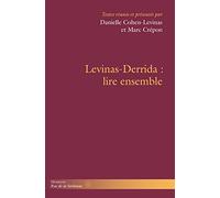 Levinas-Derrida : Lire ensemble: Lire ensemble