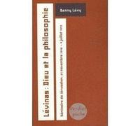 Lévinas : Dieu et la philosophie Benny Lévy (Auteur)