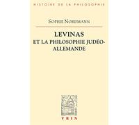 Levinas Et La Philosophie Judéo-Allemande