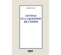 Levinas et la question de l'infini - Arnaud Clément - Ousia Eds - broché - Etude