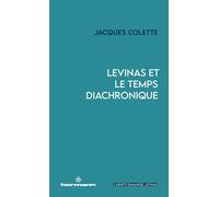 Levinas et le temps diachronique - Jacques Colette - Hermann - broché - Essai