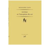 Levinas Et L'exception Du Soi