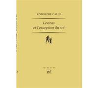 Levinas et l'exception du soi: Ontologie et éthique