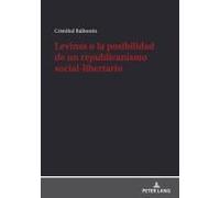 Levinas O La Posibilidad De Un Republicanismo Social-Libertario