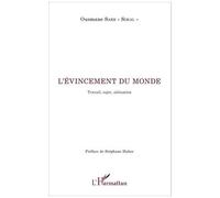 L'évincement du monde. Travail, sujet, aliénation - Ousmane Sarr-Sarrouss - L'harmattan - broché - Essai