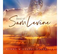 Levine, Sam - Best of Sam Levine: Hymns & Gospel Favorites