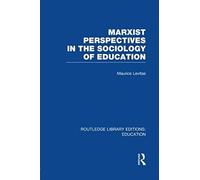 Levitas, M: Marxist Perspectives In The Sociology Of Educati