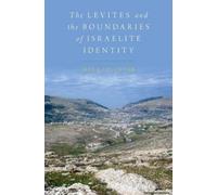 Levites And The Boundaries Of Israelite Identity