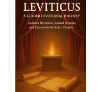 Leviticus: A Guided Devotional Journey: Includes Devotions, Journal Prompts, and Crosswords for Every Chapter