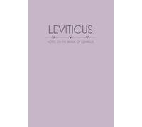 Leviticus: Notes on the Book of Leviticus
