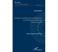 L'évolution constitutionnelle et juridictionnelle de la République centrafricaine à travers les textes - Danièle Darlan - L'harmattan - broché - Etude