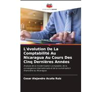 L'évolution De La Comptabilité Au Nicaragua Au Cours Des Cinq Dernières Années