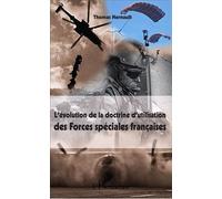 L'évolution de la doctrine d'utilisation des Forces spéciales françaises - Thomas Hernault - L'harmattan - broché - Etude