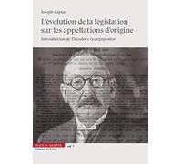 L'évolution de la législation sur les appellations d'origine - Vol. 7