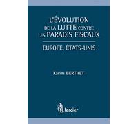 L'évolution de la lutte contre les paradis fiscaux