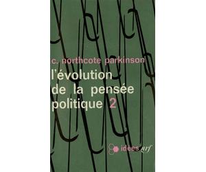 L'évolution de la pensée politique - - C. Northcote Parkinson - Gallimard - Livre