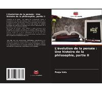 L'évolution De La Pensée : Une Histoire De La Philosophie, Partie Ii