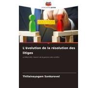 L'évolution De La Résolution Des Litiges