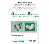 L'évolution de la végétation depuis deux millions d'années - Anne-Marie Semah - Errance - broché - Etude