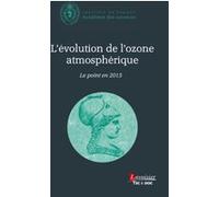 L'évolution de l'ozone atmosphérique - Le point en 2015 le Receveur des Fondations M. (Auteur), Académie des sciences (Auteur)