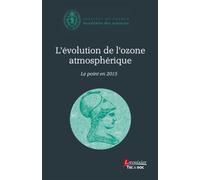 L'évolution de l'ozone atmosphérique - Le point en 2015 - le Receveur des Fondations M. - Technique Et Documentation - broché - Etude