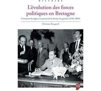 L'évolution des forces politiques en Bretagne Christian Bougeard (Auteur)