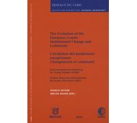 L'évolution des juridictions européennes: changements et continuité: Sixième rencontre internationale des jeunes chercheurs (RIJC)