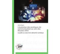 L'évolution des pratiques de communication au sein des musées d'art Biguet-A (Auteur)