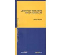 L'Evolution des savoirs sur la parentalité - Gérard Neyrand - Fabert Eds - broché - Essai