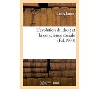 L'évolution du droit et la conscience sociale - Louis Tanon - Hachette Bnf - broché - Livre