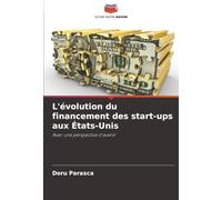 L'évolution du financement des start-ups aux États-Unis: Avec une perspective d'avenir
