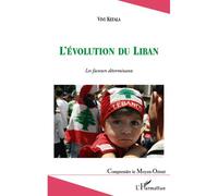 L'évolution du Liban Les facteurs déterminants - Vivi Kefala - L'harmattan - broché - Essai