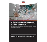 L'évolution du marketing à l'ère moderne