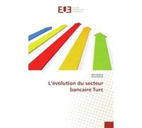 L'evolution du secteur bancaire Turc - Nuri Baltaci - Universitaires Europeennes - broché - Essai
