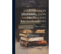 L'évolution Littéraire Dans Les Diverses Races Humaines