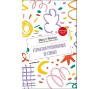 L'évolution Psychologique De L'enfant