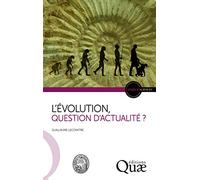 L'Évolution, question d'actualité ?