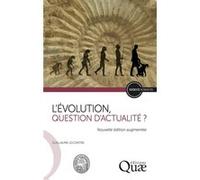 L'évolution, question d'actualité ? Guillaume Lecointre (Auteur)