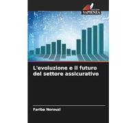 L'evoluzione e il futuro del settore assicurativo
