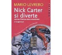 Levrero, M: Nick Carter Si Diverte Mentre Il Lettore Viene A