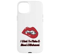 Lèvres Rouges de Vampire avec Croc, Je Veux Faire Une Prise de Sang Coque pour iPhone 15 Plus