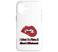 Lèvres Rouges de Vampire avec Croc, Je Veux Faire Une Prise de Sang Coque pour iPhone 16 Plus