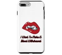 Lèvres Rouges de Vampire avec Croc, Je Veux Faire Une Prise de Sang Coque pour iPhone 7 Plus/8 Plus