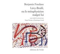 Lévy-Bruhl ou le métaphysicien malgré lui