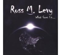Levy, Ross M. - What Goes Up