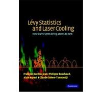 Levy Statistics and Laser Cooling Alain Aspect, Claude Cohen-Tannoudji, Jean-Philippe Bouchaud (Auteur)