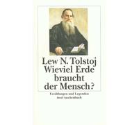 Lew Tolstoj Arthur Wieviel Erde braucht der Mensch?: Erzählungen und Le (Poche)