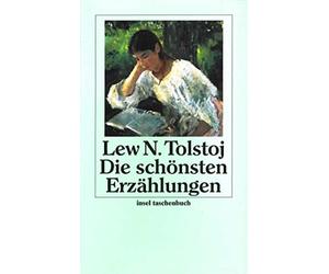 Lew Tolstoj Gisela Drohla Alexander Eliasberg Ar Die schönsten Erzählun (Poche)